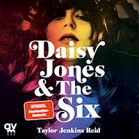 Daisy Jones and The Six - Taylor Jenkins Reid - Hörbuch