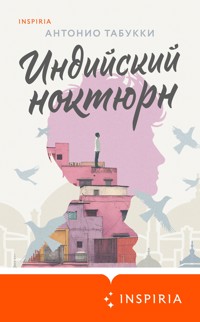Индийский ноктюрн - Антонио Табукки - E-Book