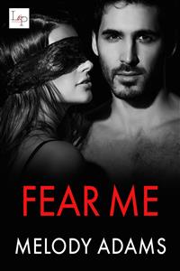 Fear Me - Melody Adams - E-Book