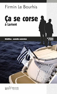 Ça se corse à Lorient - Firmin Le Bourhis - E-Book