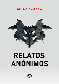 Relatos anónimos - Guido Carera - E-Book