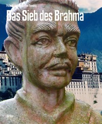Das Sieb des Brahma - Peter A. Henning - E-Book