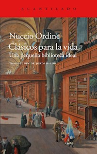 Clásicos para la vida - Nuccio Ordine - E-Book