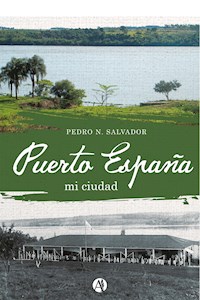 Puerto España, mi ciudad - Pedro Nolasco Salvador - E-Book