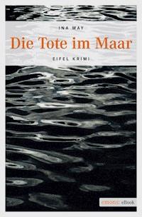 Die Tote im Maar - Ina May - E-Book