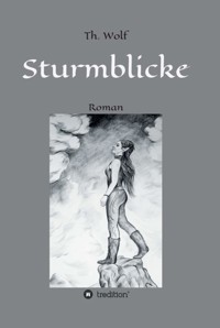 Sturmblicke - Thomas Wolf - E-Book