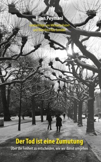 Der Tod ist eine Zumutung - Bijan Peymani - E-Book