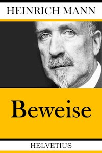 Beweise - Heinrich Mann - E-Book