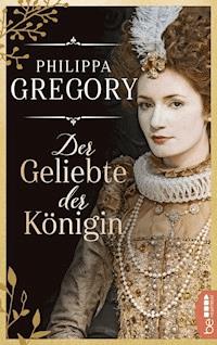 Der Geliebte der Königin - Gregory Philippa - E-Book