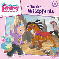 Prinzessin Emmy und ihre Pferde, Folge 6: Im Tal der Wildpferde - Vincent Andreas - Hörbuch