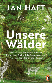 Unsere Wälder - Jan Haft - E-Book