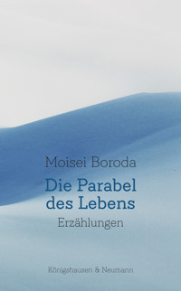 Die Parabel des Lebens - Moisei Boroda - E-Book