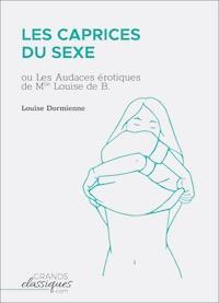 Les Caprices du sexe - Louise Dormienne - E-Book