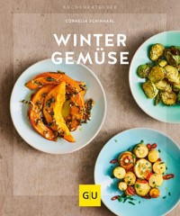 Wintergemüse - Cornelia Schinharl - E-Book
