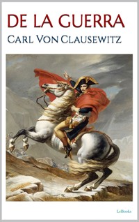 DE LA GUERRA - Carl von Clausewitz - E-Book