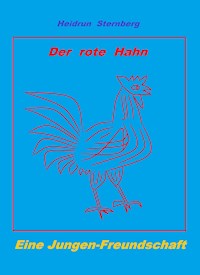 Der Rote Hahn an der Nordsee - Heidrun Sternberg - E-Book
