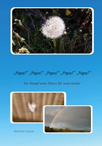 Papa Papa Papa Papa Papa - Harrison Suisse - E-Book