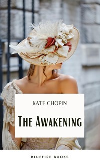 The Awakening: A Captivating Tale of Self-Discovery by Kate Chopin - Kate Chopin - E-Book
