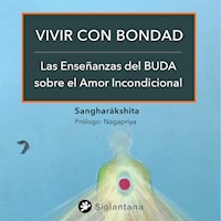 Vivir con Bondad - Sangharakshita - Hörbuch