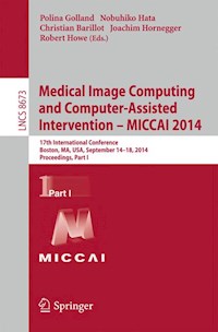 Medical Image Computing and Computer-Assisted Intervention - MICCAI 2014 - - E-Book