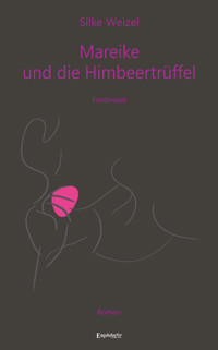Mareike & die Himbeertrüffel - Silke Weizel - E-Book