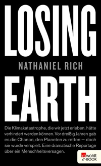 Losing Earth - Nathaniel Rich - E-Book