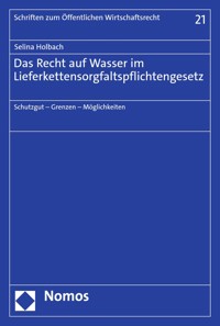 Das Recht auf Wasser im Lieferkettensorgfaltspflichtengesetz - Selina Holbach - E-Book