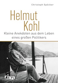 Helmut Kohl - Christoph Spöcker - E-Book