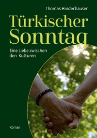 Türkischer Sonntag - Thomas Hinderhauser - E-Book