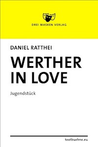 Werther in love - Daniel Ratthei - E-Book