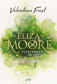 Eliza Moore - Valentina Fast - E-Book