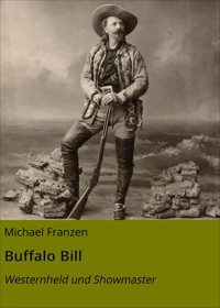 Buffalo Bill - Michael Franzen - E-Book