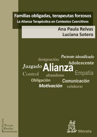 Familias obligadas, terapeutas forzosos: la Alianza Terapéutica en Contextos Coercitivos - Ana Paula Relvas - E-Book