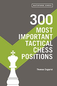 300 Most Important Tactical Chess Positions - Thomas Engqvist - E-Book