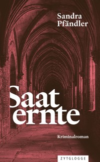 Saaternte - Sandra Pfändler - E-Book