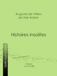 Histoires insolites - Ligaran - E-Book
