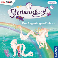 Sternenschweif, Teil 75: Das Regenbogen-Einhorn (ungekürzt) - Linda  Chapman - Hörbuch