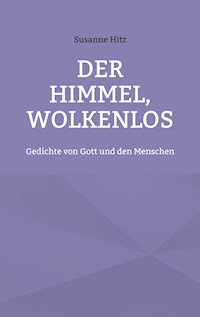 Der Himmel, wolkenlos - Susanne Hitz - E-Book