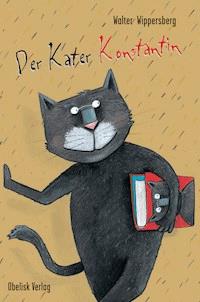 Der Kater Konstantin - Walter Wippersberg - E-Book