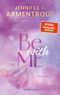 Be with Me - Jennifer L. Armentrout - E-Book