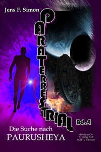 Die Suche nach PAURUSHEYA (PARATERRESTRIAL 4) - Jens F. Simon - E-Book