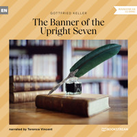 The Banner of the Upright Seven (Unabridged) - Gottfried Keller - Hörbuch