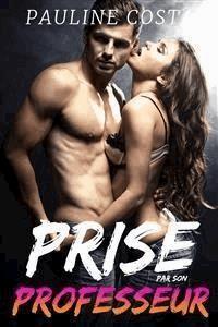 Prise par son Professeur - Pauline Costa - E-Book