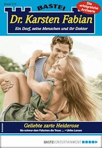 Dr. Karsten Fabian 212 - Arztroman - Ulrike Larsen - E-Book