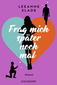 Frag mich später noch mal - Leeanne Slade - E-Book