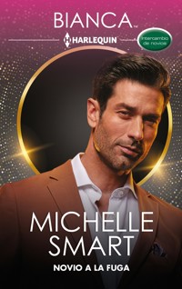 Novio a la fuga - Michelle Smart - E-Book