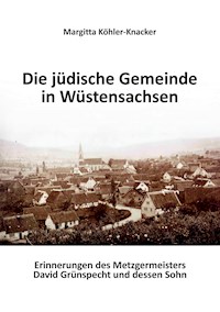 Die jüdische Gemeinde Wüstensachsen - Margitta Köhler-Knacker - E-Book