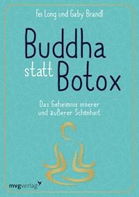 Buddha statt Botox - Fei Long - E-Book