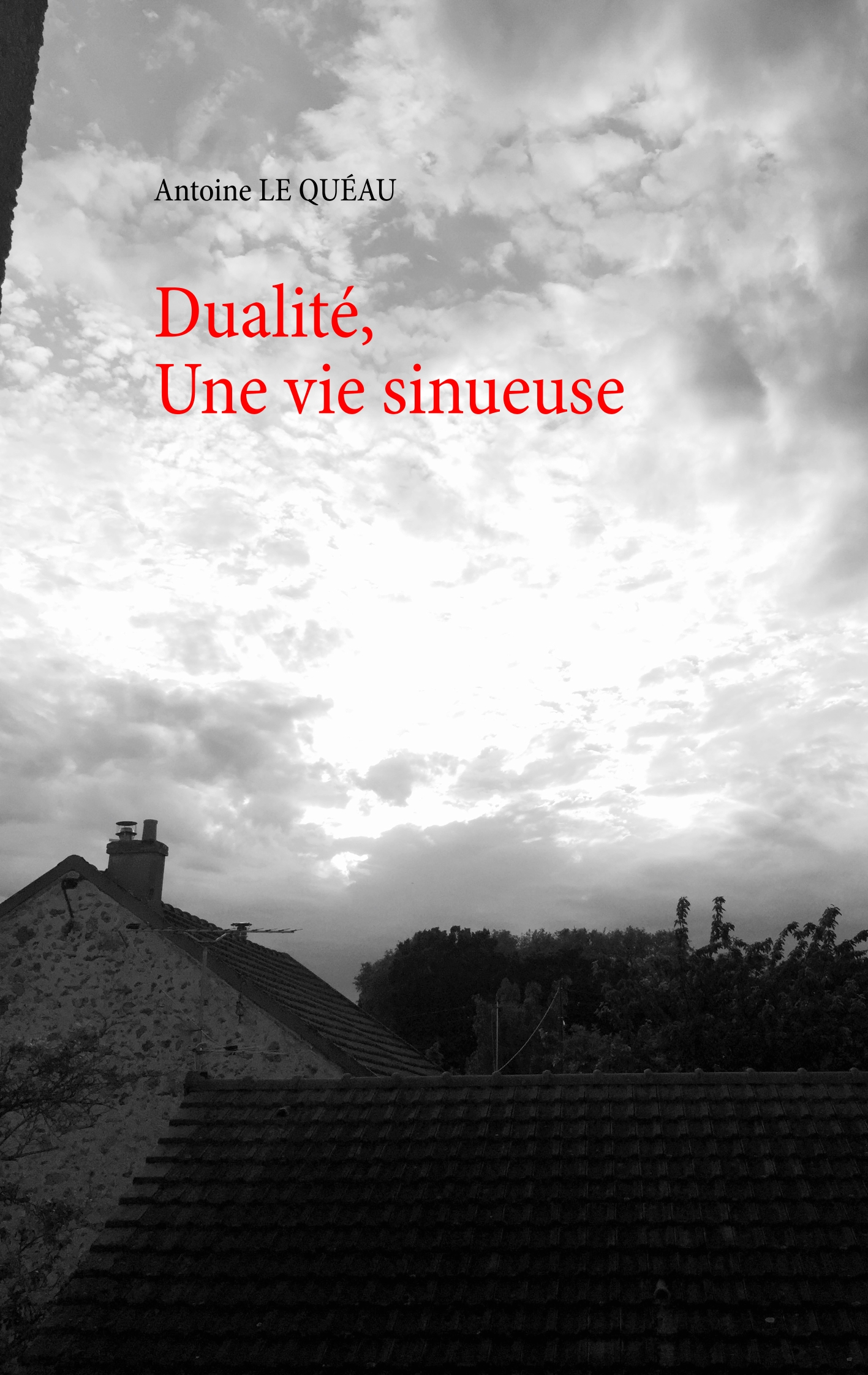 Dualité, - Antoine Le Quéau - E-Book