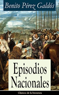 Episodios Nacionales - Benito Pérez Galdòs - E-Book